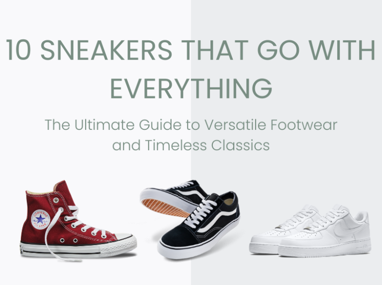 Find the perfect sneakers that go with everything with our list of the 10 most versatile sneakers on the market. These sneakers are stylish, comfortable, and can be dressed up or down to match any occasion. nike vans old skool converse all stars chuck taylors